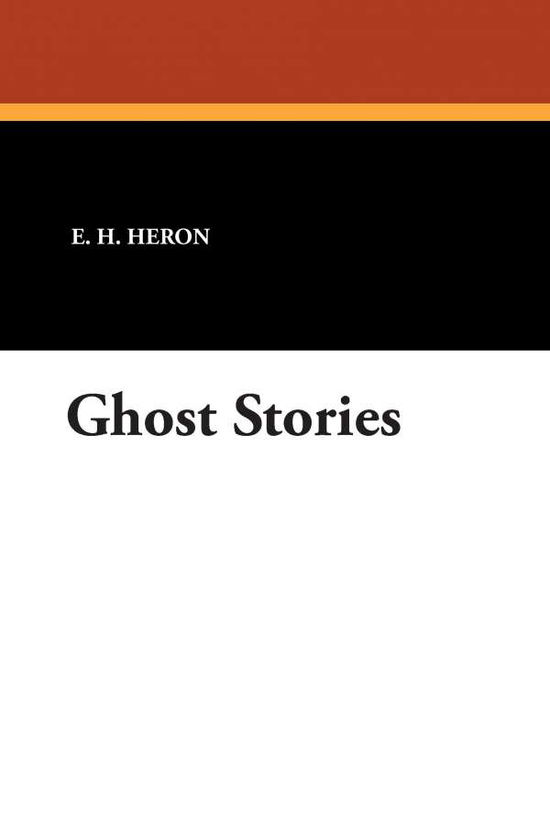 E. H. Heron · Ghost Stories (Paperback Book) (2024)