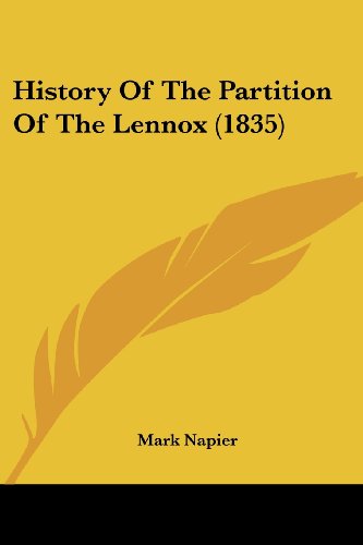 Cover for Mark Napier · History of the Partition of the Lennox (1835) (Paperback Book) (2008)