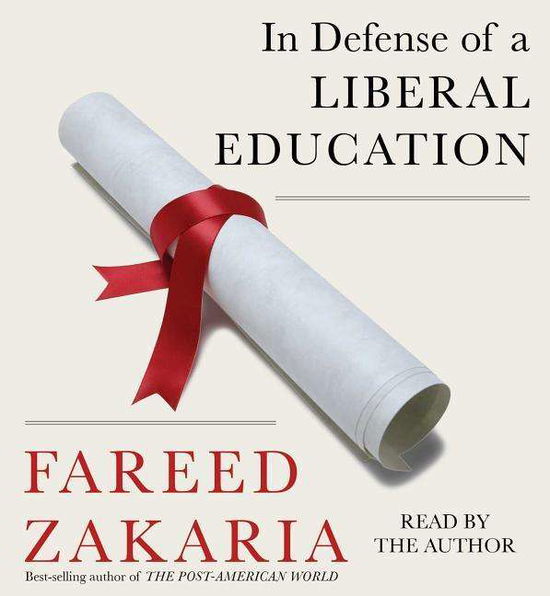 Cover for Fareed Zakaria · In Defense of a Liberal Education (CD) (2015)