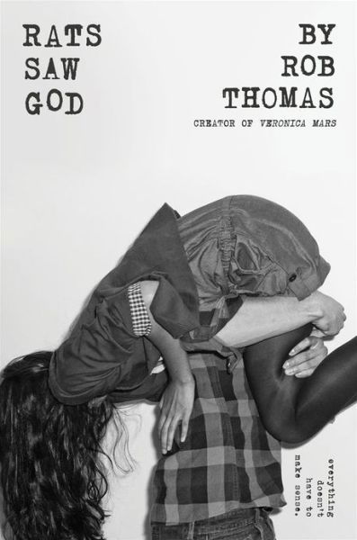 Cover for Rob Thomas · Rats Saw God (Gebundenes Buch) (2013)