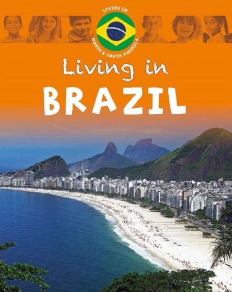 Cover for Jen Green · Living in North &amp; South America: Brazil - Living In (Paperback Book) [Illustrated edition] (2019)