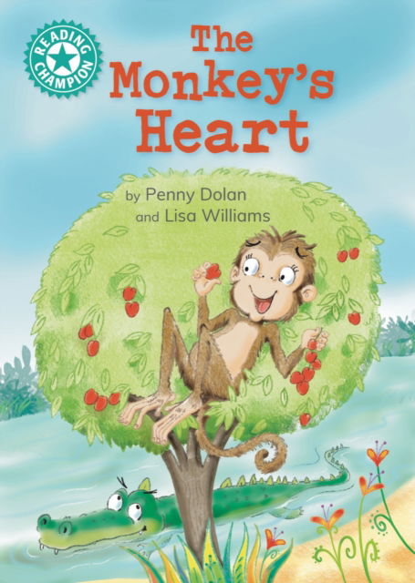 Cover for Penny Dolan · Reading Champion: The Monkey's Heart: Independent reading Turquoise 7 - Reading Champion (Inbunden Bok) (2025)