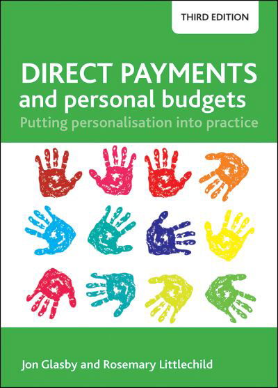 Direct Payments and Personal Budgets: Putting Personalisation into Practice - Glasby, Jon (University of Birmingham) - Książki - Bristol University Press - 9781447326762 - 13 stycznia 2016