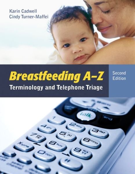 Cover for Karin Cadwell · Breastfeeding A-Z (Paperback Book) [2 Revised edition] (2013)