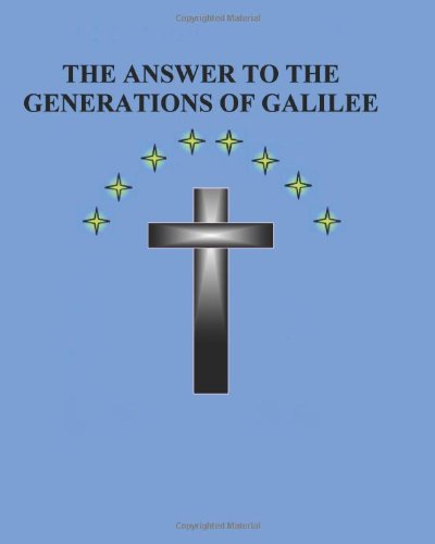 Cover for Mr. Brian Daniel Starr · The Answer to the Generations of Galilee (Paperback Book) (2010)