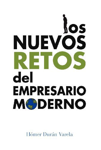 Cover for Hómer Durán Varela · Los Nuevos Retos Del Empresario Moderno (Hardcover Book) [Spanish edition] (2012)
