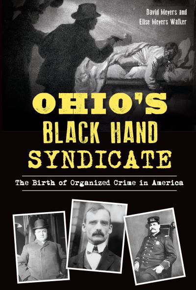 Cover for David Meyers · Ohio's Black Hand Syndicate (Taschenbuch) (2018)