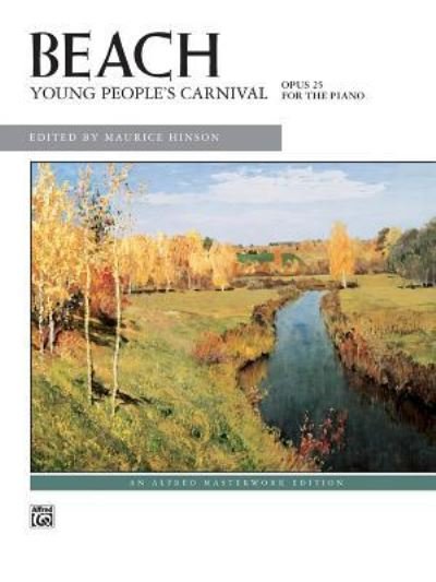 Young People's Carnival, Opus 25 - Amy Beach - Bøger - ALFRED MUSIC - 9781470629762 - 1. september 1994