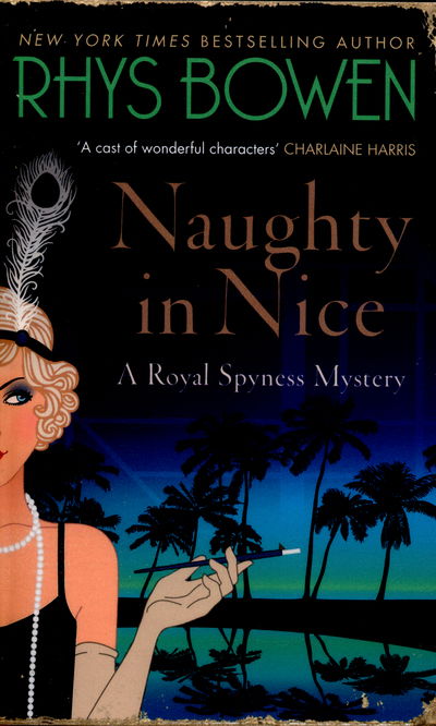 Cover for Rhys Bowen · Naughty in Nice - Her Royal Spyness (Paperback Book) (2016)