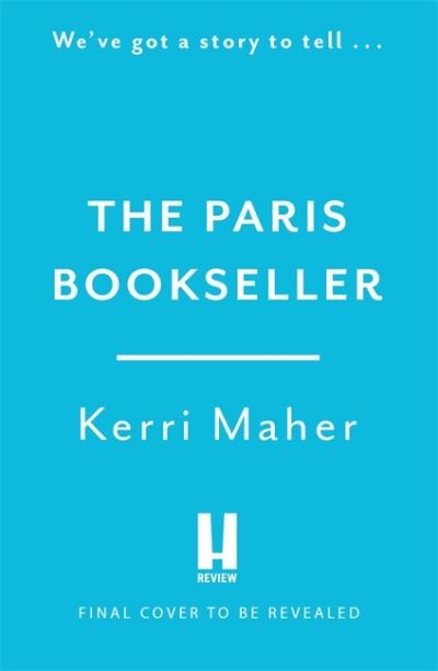 Cover for Kerri Maher - the Paris Bookse (Book) (2022)