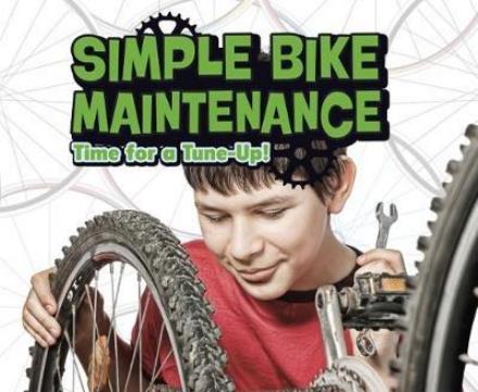 Cover for Lisa J. Amstutz · Simple Bike Maintenance : Time For A Tune-Up! [Edizione: Regno Unito] (Book) (2018)