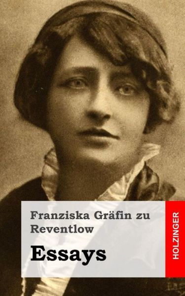 Cover for Franziska Grafin Zu Reventlow · Essays (Paperback Book) (2013)