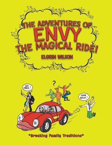 Elgrin Wilson · The Adventures of Envy the Magical Ride! (Paperback Book) (2013)