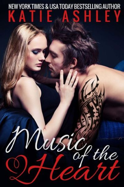 Cover for Katie Ashley · Music of the Heart (Paperback Book) (2013)