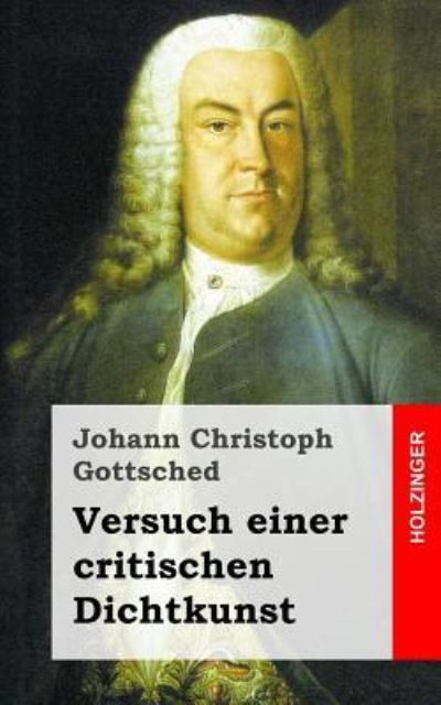 Cover for Johann Christoph Gottsched · Versuch Einer Critischen Dichtkunst (Pocketbok) (2013)