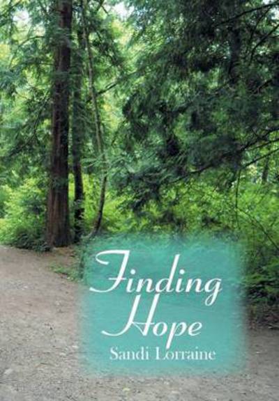 Cover for Sandi Lorraine · Finding Hope (Hardcover Book) (2013)