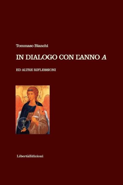 Cover for Tommaso Bianchi · In Dialogo Con L'anno a Ed Altre Riflessioni (Paperback Book) (2013)