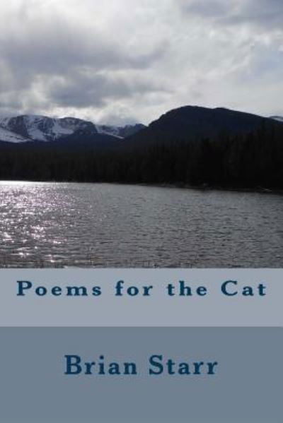 Cover for Mr Brian Daniel Starr · Poems for the Cat (Taschenbuch) (2014)