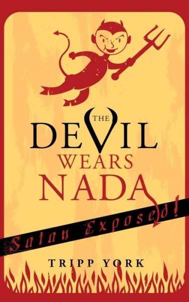 Cover for Tripp York · The Devil Wears Nada (Hardcover Book) (2011)