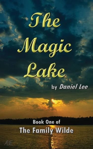 Cover for Daniel Lee · The Magic Lake (Paperback Bog) (2013)