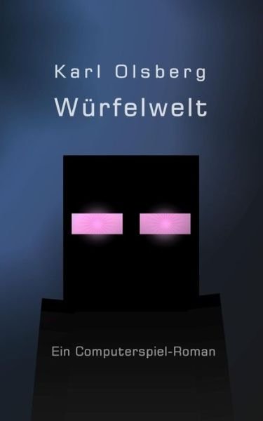 Cover for Karl Olsberg · Wurfelwelt (Pocketbok) (2014)