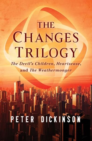 Cover for Peter Dickinson · The Changes Trilogy: The Devil's Children, Heartsease, and the Weathermonger (Paperback Bog) (2015)