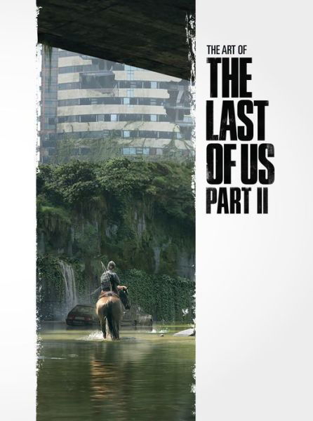 Cover for Naughty Dog Naughty Dog · The Art of The Last of Us Part II (Hardcover bog) (2020)