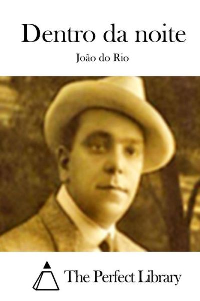 Cover for Joao Do Rio · Dentro Da Noite (Paperback Book) (2015)