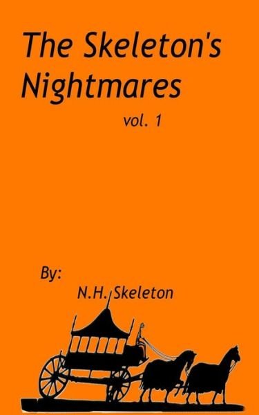 Cover for N H Skeleton · The Skeleton's Nightmares (Paperback Bog) (2015)