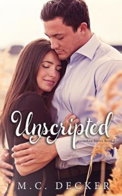 Cover for MC Decker · Unscripted (Paperback Book) (2015)