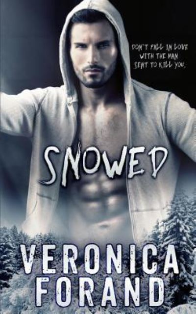 Cover for Veronica Forand · Snowed (Paperback Book) (2015)