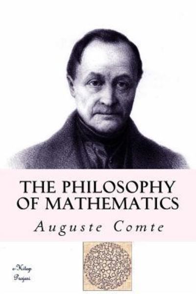 Cover for Auguste Comte · The Philosophy of Mathematics (Paperback Book) (2016)