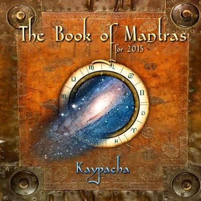 Cover for Kaypacha · Book of Mantras for 2015 (Pocketbok) (2016)