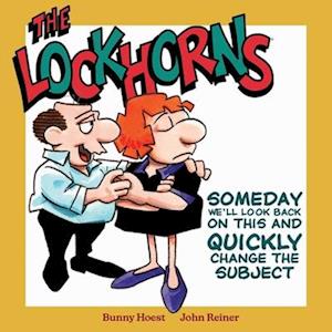 The Lockhorns: Someday We'll Look Back on This and Quickly Change the Subject - Bunny Hoest - Książki - Andrews McMeel Publishing - 9781524898762 - 19 czerwca 2025