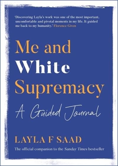 Cover for Layla Saad · Me and White Supremacy: A Guided Journal (Pocketbok) (2020)