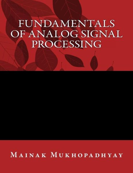 Cover for Mainak Mukhopadhyay · Fundamentals of Analog Signal Processing (Paperback Book) (2016)