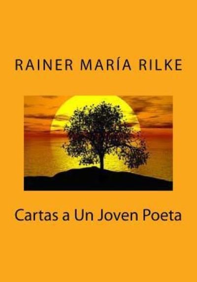 Cover for Rainer Maria Rilke · Cartas a Un Joven Poeta (Paperback Book) (2016)