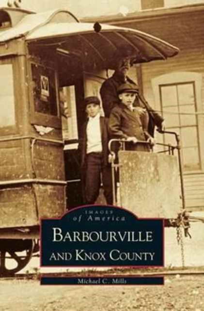 Cover for Michael C Mills · Barbourville &amp; Knox County (Hardcover Book) (2000)