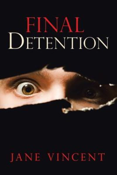 Cover for Jane Vincent · Final Detention (Paperback Book) (2018)