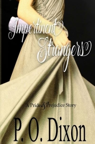 Cover for P O Dixon · Impertinent Strangers (Paperback Book) (2016)