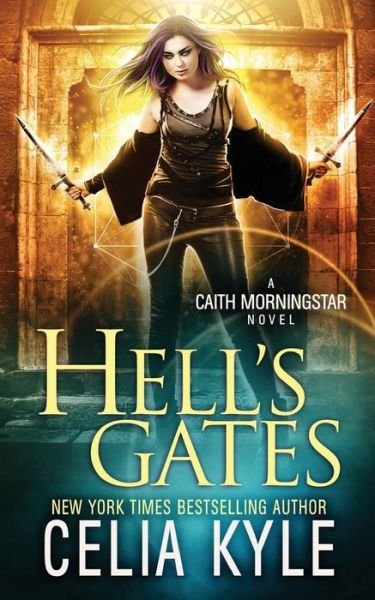 Cover for Celia Kyle · Hell's Gates (Paperback Bog) (2016)