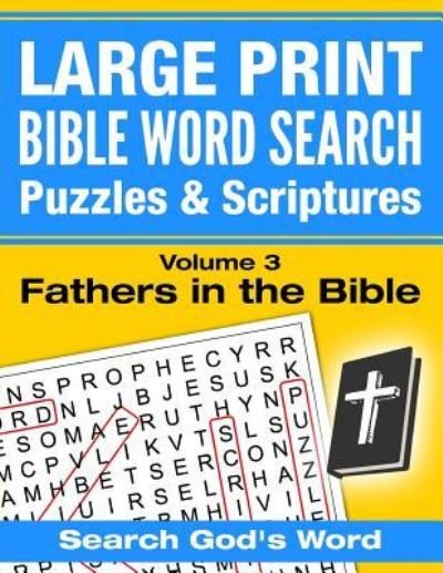 Cover for Akili Kumasi · LARGE PRINT - Bible Word Search Puzzles with Scriptures, Volume 3 (Paperback Bog) (2016)