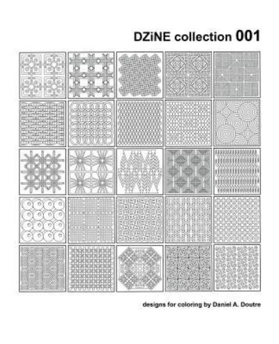 Cover for Daniel a Doutre · DZiNE collection 001 (Paperback Book) (2017)