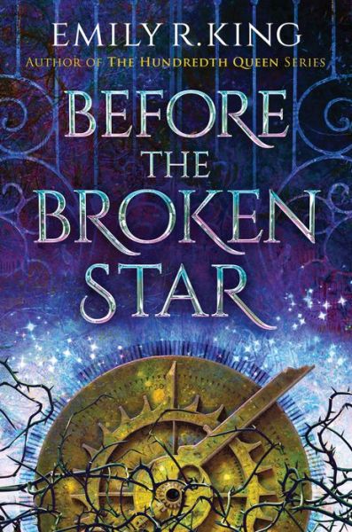 Cover for Emily R. King · Before the Broken Star - The Evermore Chronicles (Paperback Book) (2019)