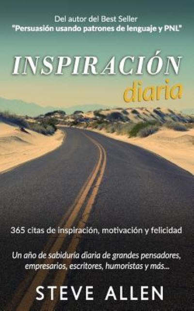 Cover for Steve Allen · Inspiraci n Diaria - Un A o de Sabidur a Diaria de Grandes Pensadores, Empresarios, Escritores, Humoristas Y M s (Paperback Book) (2017)