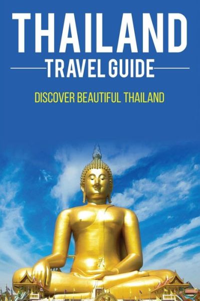 Cover for Consultant Andrew Lee · Thailand travel guide (Paperback Book) (2017)