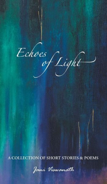 Cover for Jani Viswanath · Echoes of Light (Hardcover Book) (2021)