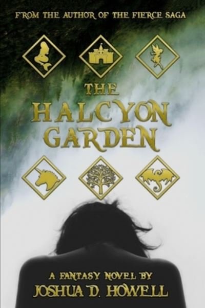 Cover for Joshua D Howell · The Halcyon Garden (Paperback Bog) (2019)