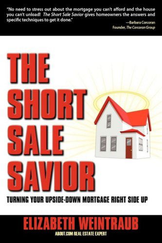 Cover for Elizabeth Weintraub · The Short Sale Savior (Paperback Book) (2009)