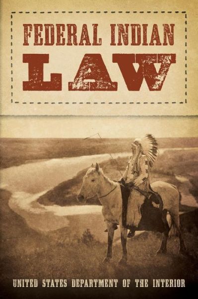 Cover for Us Department of the Interior · Federal Indian Law (1958) (Hardcover Book) (2019)